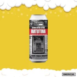 Alameda Beer Co
 Matutina - Concerveza