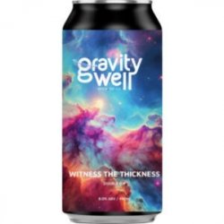 Gravity Well Witness The Thickness - The Independent