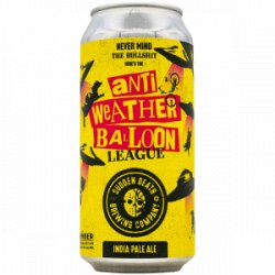 Sudden Death  The Anti Weather Balloon League - Rebel Beer Cans