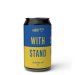 GADDS  Brewery - WITHSTAND, STAND WITH, Ukrainian Anti-Imperial Stout   