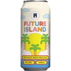Future Future Island IPA   - Quality Drops Craft Beer