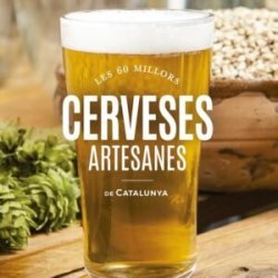 Libro Les 60 millors cerveses artesanes de Catalunya - Beermacia