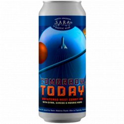 Sante Adairius Rustic Ales Tomorrow, Today