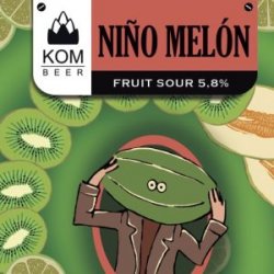 KOM Beer NIÑO MELÓNsour 5,8% - KOM Beer