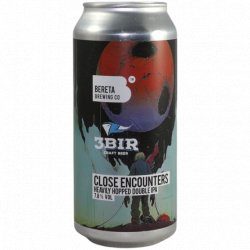 Bereta Brewing Co. -                                              Close Encounters - Just in Beer