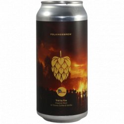 Folkingebrew -                                              Trial by Fire - Just in Beer