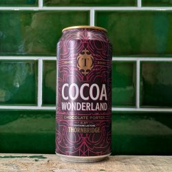 Thornbridge  Cocoa Wonderland : Choco Milk Porter - Dead Time Beers