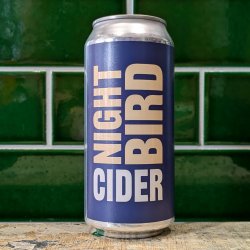 Nightingale  Night Bird : Medium Sparkling Cider - Dead Time Beers