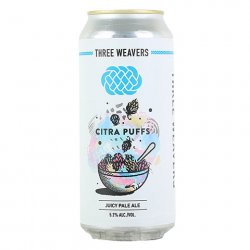 Three Weavers Citra Puffs Juicy Pale Ale --> 7320 - CraftShack