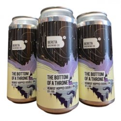 Bereta Brewing Co. The Bottom of A Throne