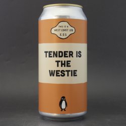 Pretty Decent Beer Co Tender Is the Westie