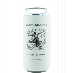 Root + Branch Guilty of What? - J&B Craft Drinks