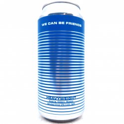 We Can Be Friends HEAVYWEIGHT