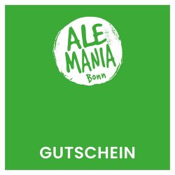 Ale-Mania Bonn GUTSCHEIN - Ale-Mania Bonn