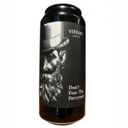 Verdant Brewing Co Don’t Fear the Ferryman
