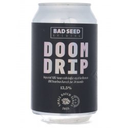 Bad Seed Brewing Doom Drip