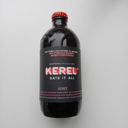 Kerel Says It All Stout - 330ml - 5,0% - GUN Speciaalbieren