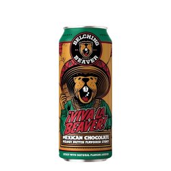 Belching Beaver ¡Viva La Beaver! Mexican Chocolate - Be Hoppy!