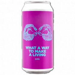 Pomona Island Brew Co. WHAT A WAY TO MAKE A LIVING