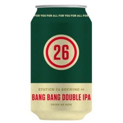 Station 26 Brewing Co. Bang Bang Double IPA 6 pack - Outback Liquors