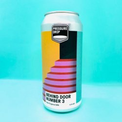 Pressure Drop Brewing Behind Door Number 3