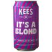 KEES Its a Blond 
