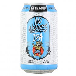 Belching Beaver No Worries IPA - CraftShack