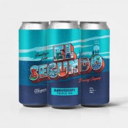 El Segundo GREETINGS FROM EL SEGUNDO ANNIVERSARY TIPA 16oz can - Bine & Vine