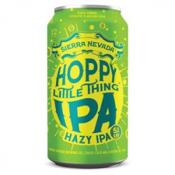 Sierra Nevada Brewing Co. Hoppy Little Thing Sierra Nevada Brewing Co. Hoppy Little Thing