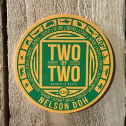 Two By Two Brewing Nelson DDH Pale Two By Two Brewing Nelson DDH Pale