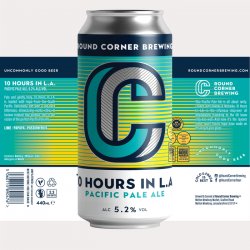 Round Corner 10 Hours in L.A. - Round Corner Brewing