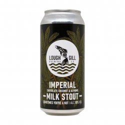 Lough Gill Sometimes You're A Nut  Imperial Milk Stout - Verdins Bierwinkel