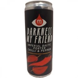 Maryensztadt Darkness My Friend - Imperial Baltic Porter Chilli & Pepper Maryensztadt Darkness My Friend - Imperial Baltic Porter Chilli & Pepper