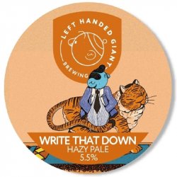 LEFT HANDED GIANT Write That Down (E-KEG) 5.5% - Beer Paradise