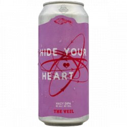 The Veil  Hide Your Heart - Rebel Beer Cans