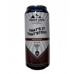 Trois Lacs - Thats it thatStout - 473ml - La Bière à Boire