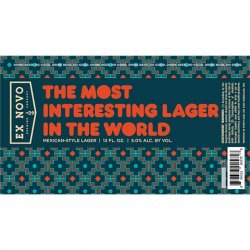 Ex Novo Brewing The Most Interesting Lager in the World