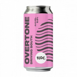 Overtone & Floc. Driving South - Craft Central