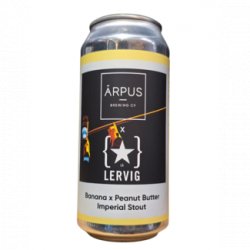 Ārpus Brewing Co. Ārpus X Lervig Banana X Peanut Butter Imperial Stout Ārpus Brewing Co. Ārpus X Lervig Banana X Peanut Butter Imperial Stout