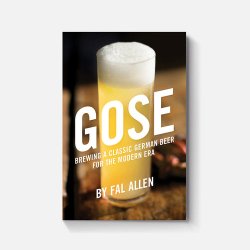 Gose: Brewing a Classic German Beer for the Modern Era - Brewers Association