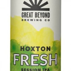 Great Beyond Brewing Co.  Hoxton Fresh [4% Session IPA] - Red Elephant
