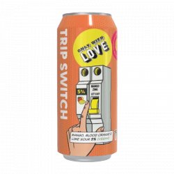 Only With Love Trip Switch