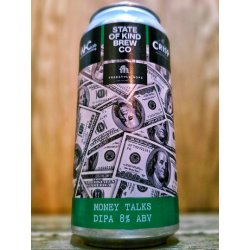 State Of Kind Brew Co. Money Talks