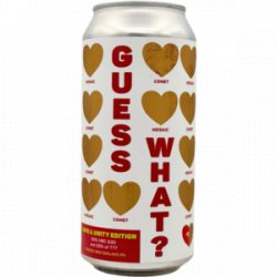 ATELIER VRAI  – GUESS WHAT?  50% HBC630 + ?  LOVE & UNITY EDITION - Rebel Beer Cans