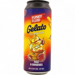 Funky Fluid – Gelato: Figs & Bananas - Rebel Beer Cans