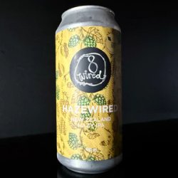 8 Wired Hazewired