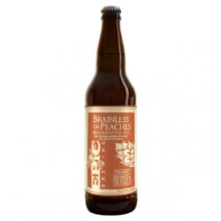 Epic Brewing Co. (Utah, Colorado) Brainless On Peaches