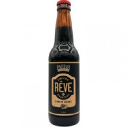 Parish Brewing Co. Rêve Coffee Stout Parish Brewing Co. Rêve Coffee Stout