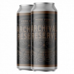 Werk Force Brewing Company Archival Reserve Sleepy Bear