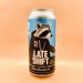 Fierce Beer. Late Shift [IPA] 